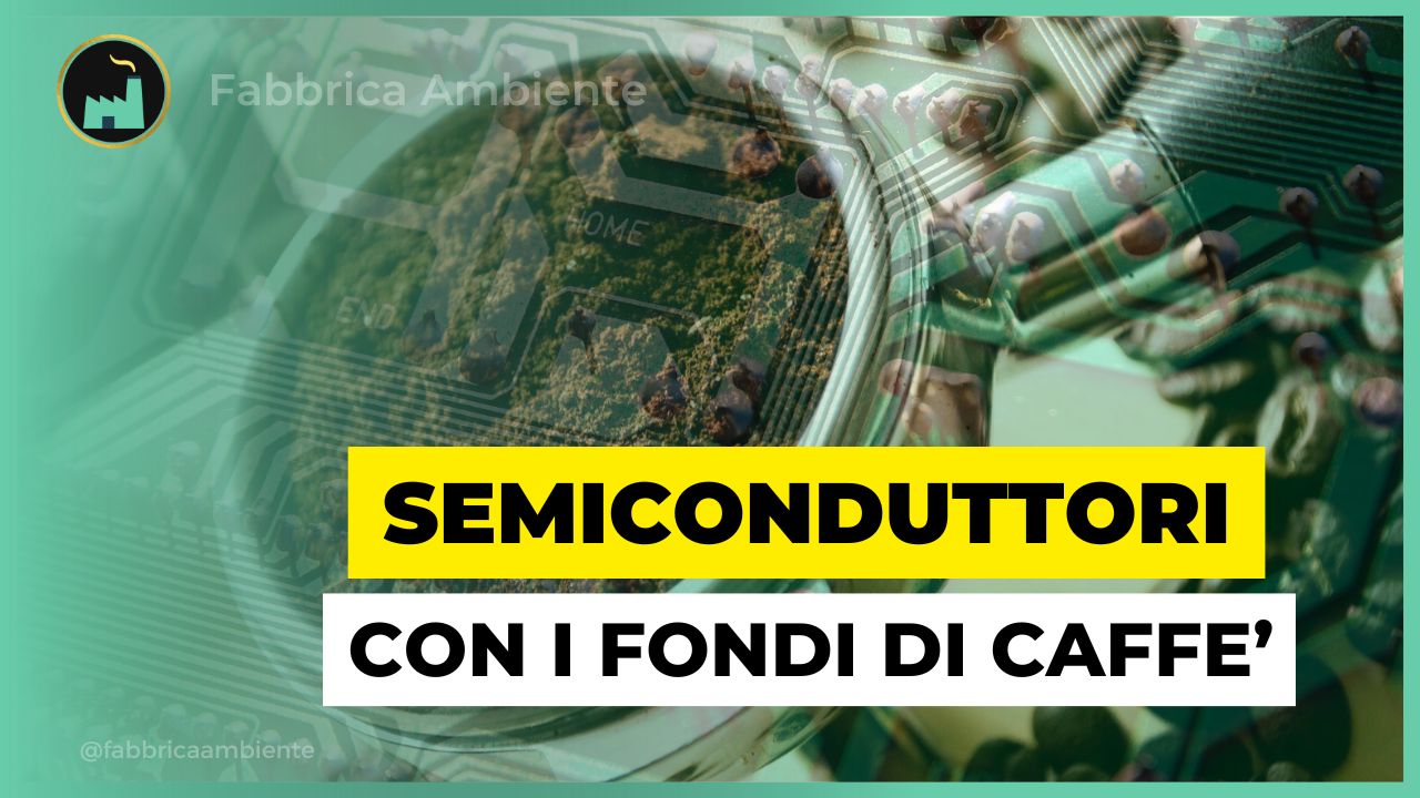 Semiconduttori sempre più green con i fondi di caffè