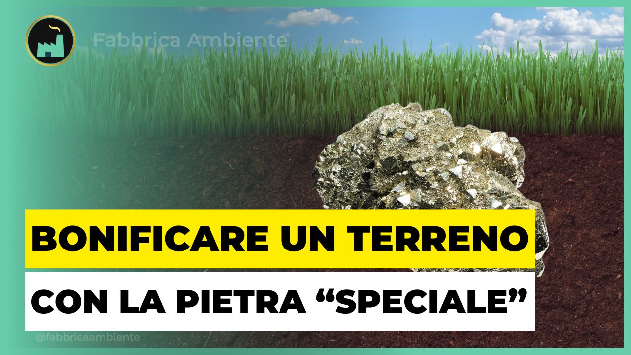 Bonificare un terreno con questa pietra speciale